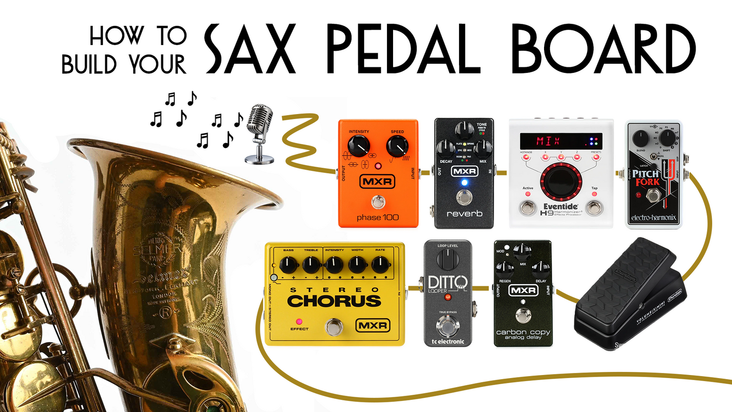 How to Build Your Sax Pedal Board